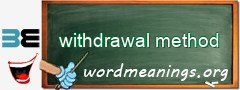 WordMeaning blackboard for withdrawal method